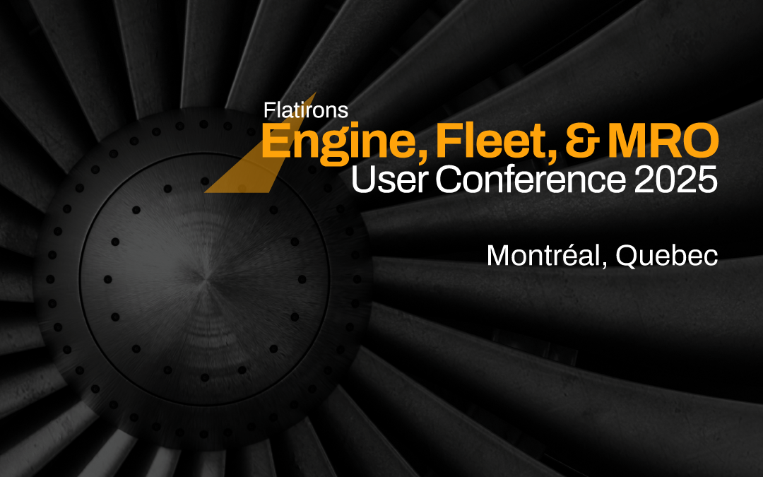 Built With and Alongside You: Highlights from the Flatirons Engine, Fleet, & MRO User Conference